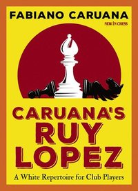 bokomslag Caruana's Ruy Lopez
