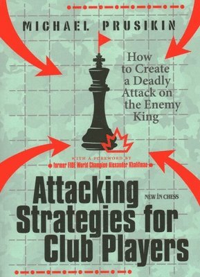 Michael Prusikin - Attacking Strategies For Club Players, Häftad