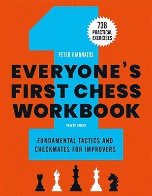 Peter Giannatos - Everyone's First Chess Workbook, Häftad. Tillgänglighet: Lägg i varukorg