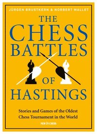 bokomslag The Chess Battles of Hastings