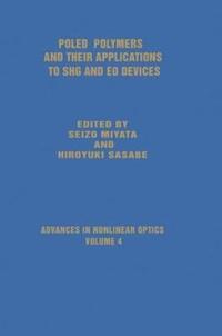 bokomslag Poled Polymers and Their Applications to SHG and EO Devices