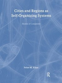 bokomslag Cities and Regions as Self-Organizing Systems