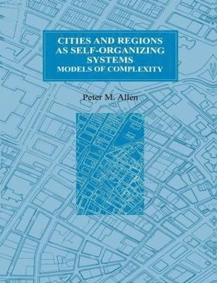 bokomslag Cities and Regions as Self-Organizing Systems