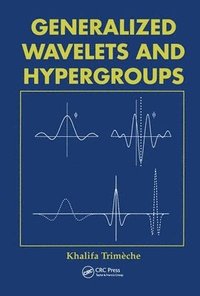 bokomslag Generalized Wavelets and Hypergroups