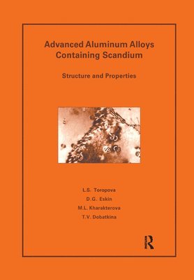 bokomslag Advanced Aluminum Alloys Containing Scandium