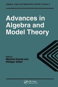 bokomslag Advances in Algebra and Model Theory