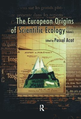 The European Origins of Scientific Ecology 1