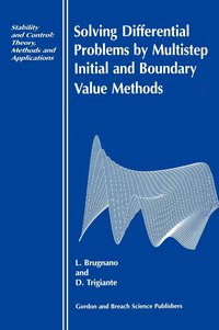 bokomslag Solving Differential Equations by Multistep Initial and Boundary Value Methods