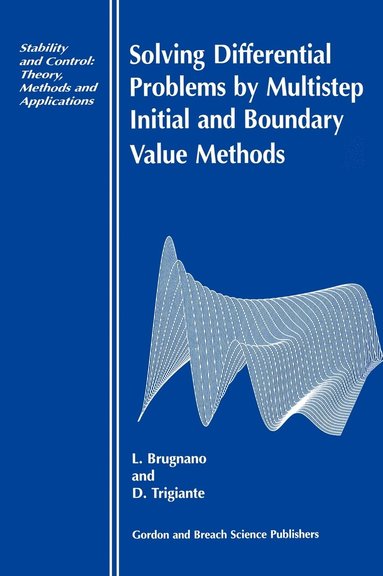 bokomslag Solving Differential Equations by Multistep Initial and Boundary Value Methods