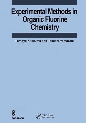 Tomoya Kitazume, Takashi Yamazaki - Experimental Methods in Organic Fluorine Chemistry, Inbunden