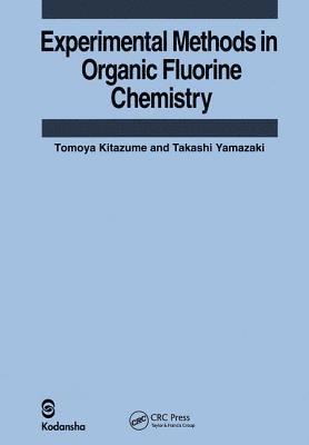 bokomslag Experimental Methods in Organic Fluorine Chemistry