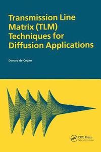 bokomslag Transmission Line Matrix (TLM) Techniques for Diffusion Applications
