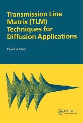 Transmission Line Matrix (TLM) Techniques for Diffusion Applications 1
