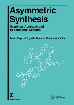 Tamio Hayashi, Klyoshi Tomioka, Osamu Yonemitsu - Asymmetric Synthesis, Inbunden
