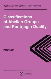 bokomslag Classifications of Abelian Groups and Pontrjagin Duality