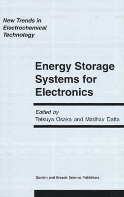 Tetsuya Osaka, Madhav Datta - Energy Storage Systems in Electronics, Inbunden