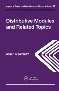bokomslag Distributive Modules and Related Topics