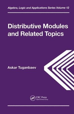 Distributive Modules and Related Topics 1