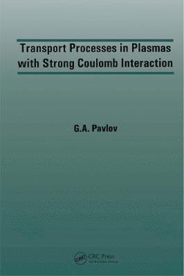 Transport Processes in Plasmas with Strong Coulomb Interactions 1