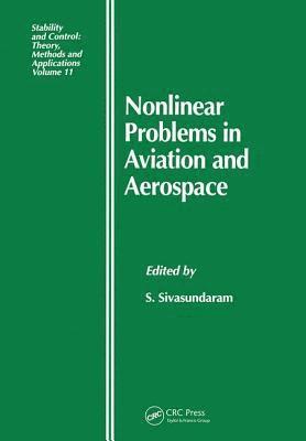 S. Sivasundaram - Nonlinear Problems in Aviation and Aerospace, Inbunden