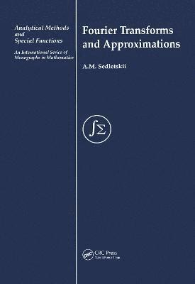 bokomslag Fourier Transforms and Approximations