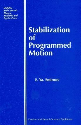 Stabilization of Programmed Motion 1