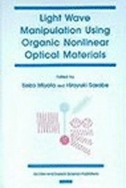 bokomslag Light Wave Manipulation Using Organic Nonlinear Optical Materials