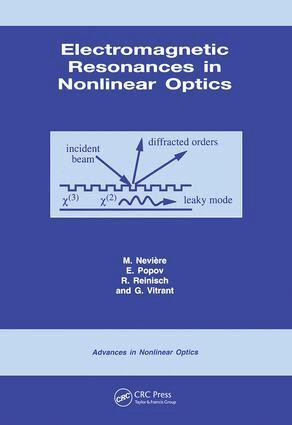 Michel Neviere, E. Popov, R. Reinisch, G. Vitrant - Electromagnetic Resonances in Nonlinear Optics, Inbunden