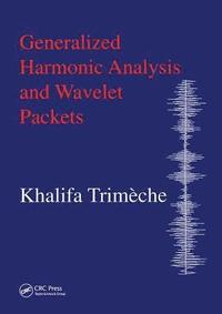 bokomslag Generalized Harmonic Analysis and Wavelet Packets