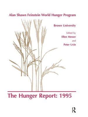 E. Messer, P. Uvin - Hunger Report 1995, Häftad