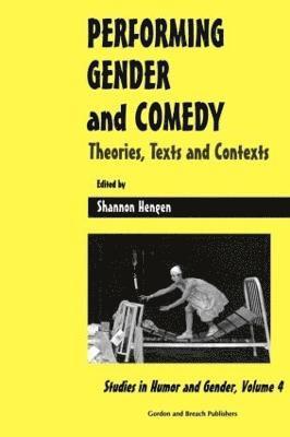 Shannon Hengen - Performing Gender and Comedy, Häftad