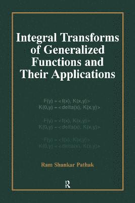 bokomslag Integral Transforms of Generalized Functions and Their Applications