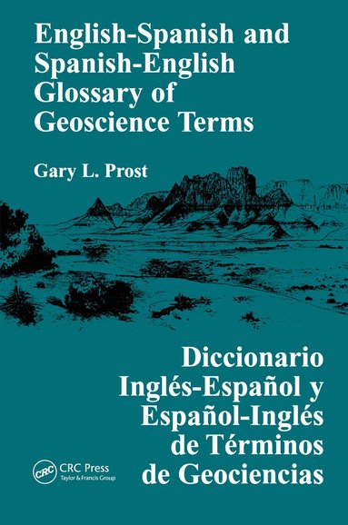 Gary L. Prost - English-Spanish and Spanish-English Glossary of Geoscience Terms, Häftad