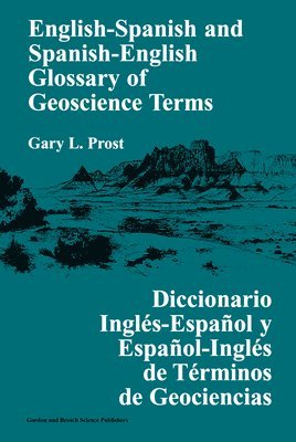 English-Spanish and Spanish-English Glossary of Geoscience Terms 1