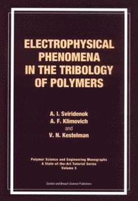 bokomslag Electrophysical Phenomena in the Tribology of Polymers