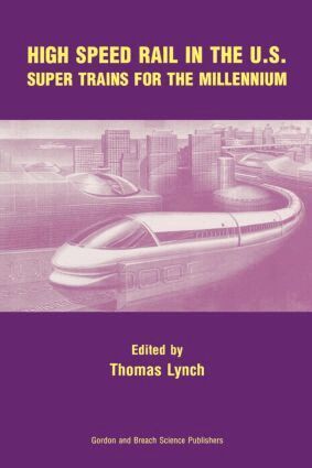 Thomas Lynch, Thomas Lynch - High Speed Rail in the US, Häftad