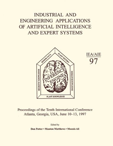 Manton Matthews, Don Potter, Moonis Ali - Industrial and Engineering Applications of Artificial Intelligence and Expert Systems, Häftad