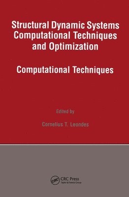 bokomslag Structural Dynamic Systems Computational Techniques and Optimization