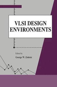 bokomslag VLSI Design Environments