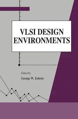 VLSI Design Environments 1