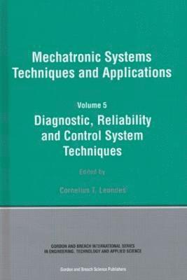 Cornelius T. Leondes, USA) Leondes, Cornelius T. (Emeritus Professor, University of California - Diagnostic, Reliablility and Control Systems, Inbunden
