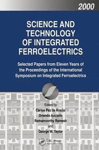 bokomslag Science and Technology of Integrated Ferroelectrics