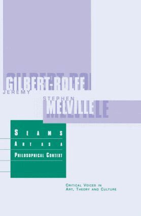Stephen Melville, Jeremy Gilbert-Rolfe - Seams, Häftad