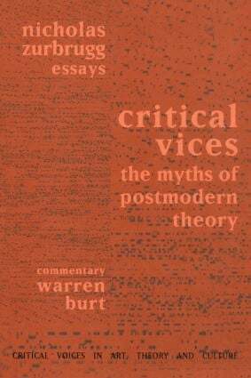 Nicholas Zurbrugg, Warren Burt - Critical Vices, Inbunden
