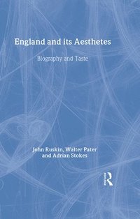 bokomslag England and Its Aesthetes: Biography and Taste