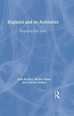 bokomslag England and Its Aesthetes: Biography and Taste