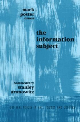 Mark Poster, Stanley Aronowitz - Information Subject, Häftad