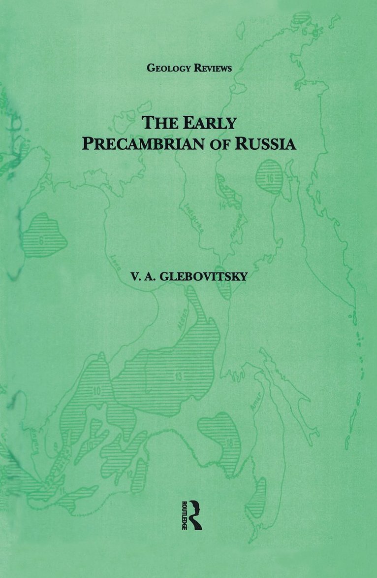 V.A. Glebovitsky, V. a. Glebovitsky - Early Precambrian of Russia, Inbunden