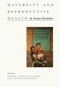 bokomslag Maternity and Reproductive Health in Asian Societies