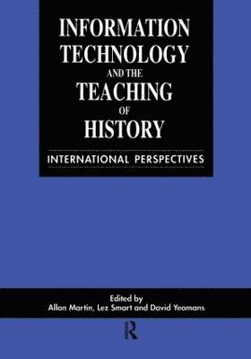 Information Technology in the Teaching of History 1